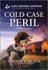 Cold Case Peril - Maggie K. Black - 9781335980670