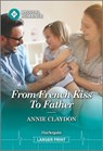 From French Kiss to Father - Annie Claydon - 9781335993571