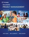 Successful Project Management - Jack (Pennsylvania State University) Gido ; Jim (Clemson University) Clements ; Rose (University of North Texas) Baker - 9781337095471