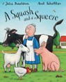 A Squash and a Squeeze - Julia Donaldson - 9781338052206