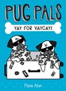Yay for Vaycay! - Flora Ahn - 9781338118476