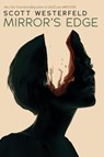 Mirror's Edge (Impostors, Book 3) - Scott Westerfeld - 9781338151602