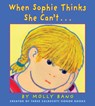 When Sophie Thinks She Can't... - Molly Bang - 9781338152982