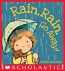Rain, Rain, Go Away - Caroline Jayne Church - 9781338167450