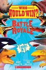 Who Would Win?: Battle Royale - Jerry Pallotta - 9781338206777