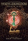 Grim Tuesday (The Keys to the Kingdom #2) - NIX,  Garth - 9781338240306