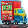 101 Trucks And Other Mighty Things That Go - April Jones Prince - 9781338259384