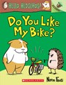 Do You Like My Bike?: An Acorn Book (Hello, Hedgehog! #1) - Norm Feuti - 9781338281385