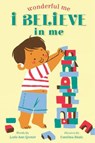 I Believe in Me (Wonderful Me) - GROVER,  Lorie Ann - 9781338286243