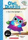 Eva in the Spotlight: A Branches Book (Owl Diaries #13) - Rebecca Elliott - 9781338298758