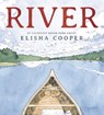 River - Elisha Cooper - 9781338312263