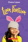 Luna Fortuna = Lucky Luna - Diana Lopez - 9781338331295