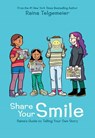 Share Your Smile: Raina's Guide to Telling Your Own Story - Raina Telgemeier - 9781338353846