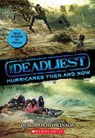 The Deadliest Hurricanes Then and Now - Deborah Hopkinson - 9781338360172