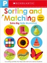 Sorting and Matching Pre-K Workbook: Scholastic Early Learners (Extra Big Skills Workbook) - Scholastic Early Learners - 9781338531862