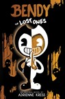 The Lost Ones (Bendy and the Ink Machine, Book 2) - Adrienne Kress - 9781338572216
