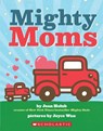 Mighty Moms - Joan Holub - 9781338598506
