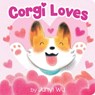 CORGI LOVES - Junyi Wu - 9781338654868