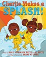 Charlie Makes a Splash! - Holly Robinson Peete ; R. J. Peete - 9781338687262