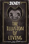 Bendy: The Illusion of Living - Adrienne Kress - 9781338715880