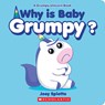 Why Is Baby Grumpy? - Joey Spiotto - 9781338739978