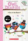 Elliott, R: Eva in the Band: A Branches Book (Owl Diaries #1 - Rebecca Elliott - 9781338745436