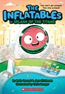 The Inflatables in Splash of the Titans - Beth Garrod ; Jess Hitchman - 9781338749021