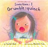 SOMETIMES I GRUMBLESQUINCH - Rachel Vail - 9781338751161