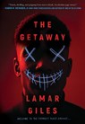 The Getaway - Lamar Giles - 9781338752021