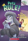 Tan, S: Poodle of Doom: A Branches Book (Pets Rule! #2) - Susan Tan - 9781338756364