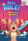 Kittens Are Monsters: A Branches Book (Pets Rule! #3) - Susan Tan - 9781338756401