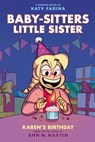 Karen's Birthday: A Graphic Novel (Baby-Sitters Little Sister #6): Volume 6 - Katy Farina - 9781338762594