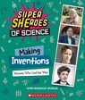 Making Inventions: Women Who Led the Way (Super SHEroes of Science) - Devra Newberger Speregen - 9781338800296
