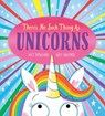 Rowland, L: There's No Such Thing As...Unicorns - Lucy Rowland - 9781338812558