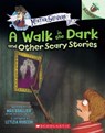 Brallier, M: Walk in the Dark and Other Scary Stories: An Ac - Max Brallier - 9781338821963
