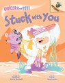 Stuck with You: An Acorn Book (Unicorn and Yeti #7) - Heather Ayris Burnell - 9781338826791