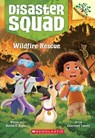 Wildfire Rescue: A Branches Book (Disaster Squad #1) - Rekha S. Rajan - 9781338828832