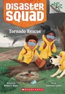Tornado Rescue: A Branches Book (Disaster Squad #4) - Rekha S. Rajan - 9781338828924