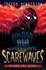 Scarewaves: Beyond the Grave (Scarewaves #2) - Trevor Henderson - 9781338829532