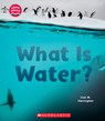 What Is Water? (Learn About: Water) - Lisa M. Herrington - 9781338836950