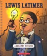 Lewis Latimer - Janel Rodriguez - 9781338864182