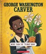 George Washington Carver - Janel Rodriguez - 9781338864212
