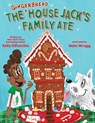 The Gingerbread House Jack's Family Ate - Kelly Dipucchio - 9781338875539