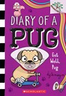 Get Well, Pug: A Branches Book (Diary of a Pug #12) - Kyla May - 9781338877663