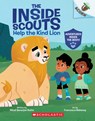 Help the Kind Lion: An Acorn Book (the Inside Scouts #1) - Mitali Banerjee Ruths - 9781338894981