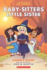 Karen's Ghost: A Graphic Novel (Baby-Sitters Little Sister #11) - Dk Yingst - 9781339005102