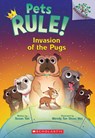 Invasion of the Pugs: A Branches Book (Pets Rule! #5) - Susan Tan - 9781339021577