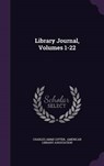 Library Journal, Volumes 1-22 - CUTTER,  Charles Ammi - 9781342903518