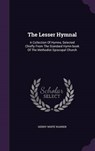 The Lesser Hymnal - WARREN,  Henry White - 9781343396708