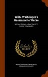 Wilh. Waiblinger's Gesammelte Werke - WAIBLINGER,  Wilhelm Friedrich - 9781343873643